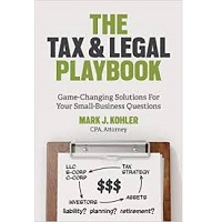 The Tax and Legal Playbook by Mark J Kohler PDF