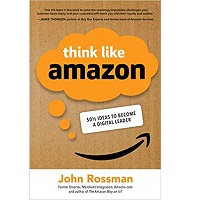 Think Like Amazon by John Rossman PDF