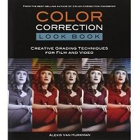 Color Correction Look Book by Van Hurkman Alexis PDF