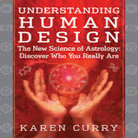 Understanding Human Design by Karen Curry PDF Download