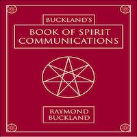 Buckland's Book of Spirit Communications by Raymond Buckland PDF Download