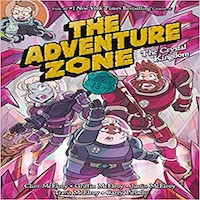 The Adventure Zone- The Crystal Kingdom by Clint McElory