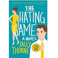 The Hating Game by Sally Thorne