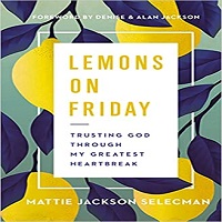 Lemons on Friday by Mattie Jackson Selecman