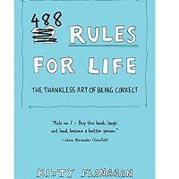 488 Rules for Life by Kitty Flanagan