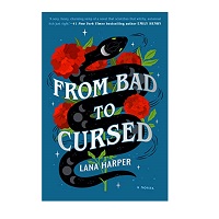 From Bad to Cursed by Lana Harper