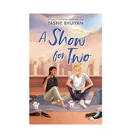 A Show for Two by Tashie Bhuiyan