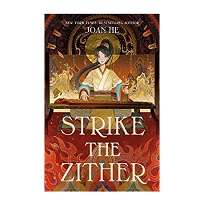 Strike the Zither by Joan He