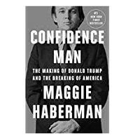 Confidence Man by Maggie Haberman