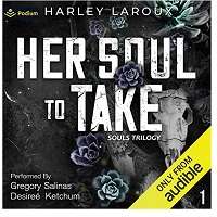 Her Soul to Take by Harley LaRoux