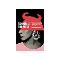 Tender Is the Flesh by Agustina Bazterrica