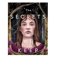 The Secrets We Keep by Cassie Gustafson