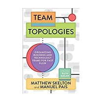 Team Topologies by Matthew Skelton