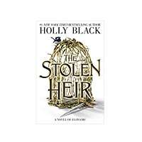 The Stolen Heir by Holly Black