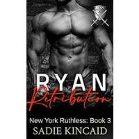 Ryan Retribution by Sadie Kincaid PDF ePub Audio Book Summary