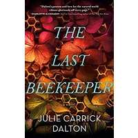 The Last Beekeeper by Julie Carrick Dalton PDF ePub Audio Book Summary