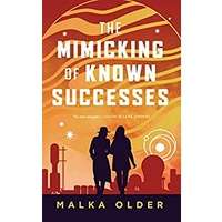 The Mimicking of Known Successes by Malka Older PDF ePub Audio Book Summary