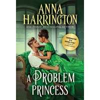 A Problem Princess by Anna Harrington PDF ePub Audio Book Summary