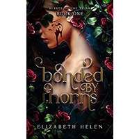 Bonded by Thorns by Elizabeth Helen PDF ePub Audio Book Summary