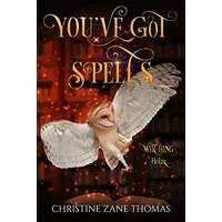 You've Got Spells by Christine Zane Thomas PDF ePub Audio Book Summary