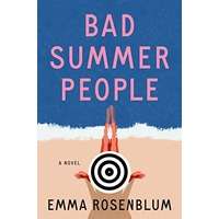 Bad Summer People by Emma Rosenblum PDF ePub Audio Book Summary