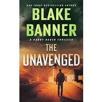 The Unavenged by Blake Banner PDF ePub Audio Book Summary