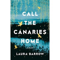 Call the Canaries Home by Laura Barrow PDF ePub Audio Book Summary