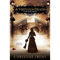 A Virtuous Death by Christine Trent PDF ePub Audio Book Summary