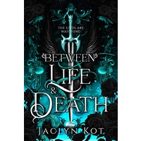 Between Life and Death by Jaclyn Kot PDF ePib Audio Book Summary