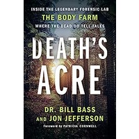 Death's Acre by William M. Bass PDF ePub Audio Book Summary