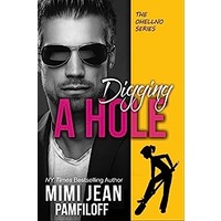 DIGGING A HOLE by Mimi Jean Pamfiloff PDF ePub Audio Book Summary