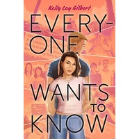 Everyone Wants to Know by Kelly Loy Gilbert PDF ePub Audio Book Summary