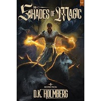 Shades of Magic by D.K. Holmberg PDF ePub Audio Book Summary