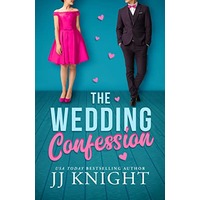 The Wedding Confession by JJ Knight PDF ePub Audio Book Summary