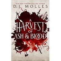 A Harvest of Ash and Blood by D. J. Molles PDF ePub Audio Book Summary