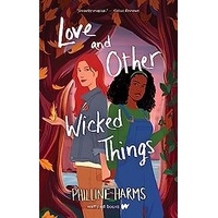 Love and Other Wicked Things by Philline Harms PDF ePub Audio Book Summary