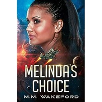 Melinda's Choice by M.M. Wakeford PDF ePub Audio Book Summary