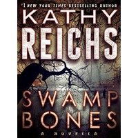 Swamp Bones by Kathy Reichs PDF ePub Audio Book Summary