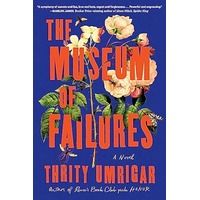 The Museum of Failures by Thrity Umrigar PDF ePub Audio Book Summary