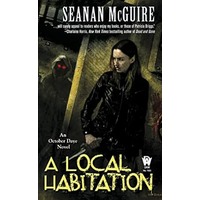 A Local Habitation by Seanan McGuire PDF ePub Audio Book Summary