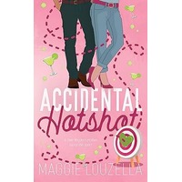 Accidental Hotshot by Maggie Louzella PDF ePub Audio Book Summary