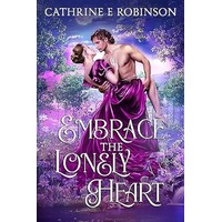 Embrace the Lonely Heart by Cathrine E Robinson PDF ePub Audio Book Summary