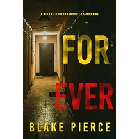 Forever by Blake Pierce PDF ePub Audio Book Summary