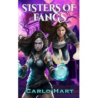 Sisters Of Fangs by Carlo Hart PDF ePub Audio Book Summary