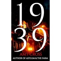 1939 by Amy Cross PDF ePub Audio Book Summary