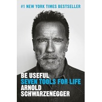 Be Useful by Arnold Schwarzenegger PDF ePub Audio Book Summary