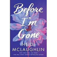 Before I'm Gone by Heidi McLaughlin PDF ePub Audio Book Summary