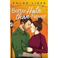 Better Hate than Never by Chloe Liese PDF ePub Audio Book Summary