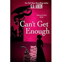 Can't Get Enough by G.A. Aiken PDF ePub Audio Book Summary