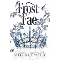 Frost Fae by Meg Xuemei X PDF ePub Audio Book Summary